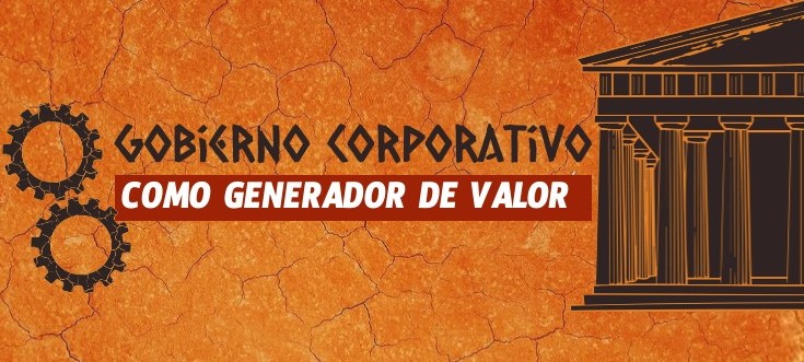 El gobierno corporativo como generador de valor