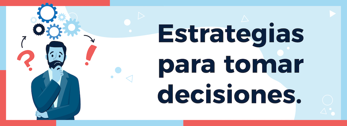 Estrategias para tomar decisiones