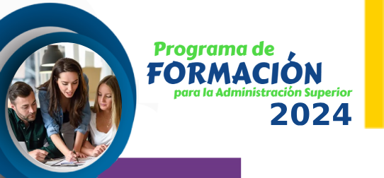 Programa de Formación para la Administración Superior 2024