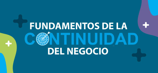 Fundamentos de la Continuidad del Negocio
